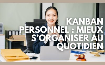 Kanban personnel : mieux s’organiser au quotidien