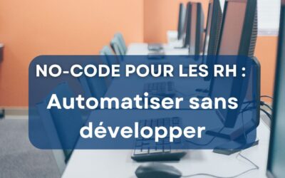No-code pour les RH : automatiser sans développer