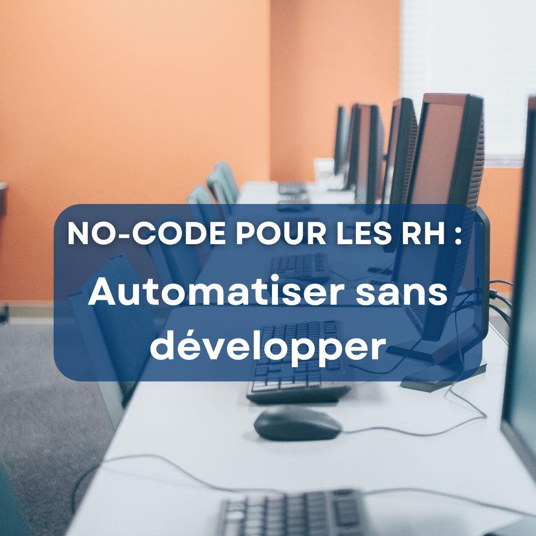 Équipe RH utilisant un outil no-code pour automatiser les processus administratifs