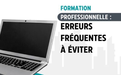 Formation professionnelle : erreurs fréquentes à éviter