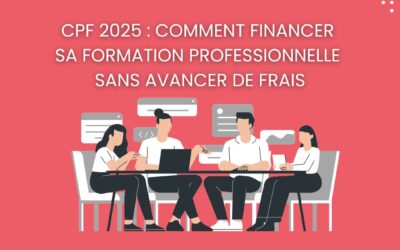 CPF 2025 : comment financer sa formation professionnelle sans avancer de frais