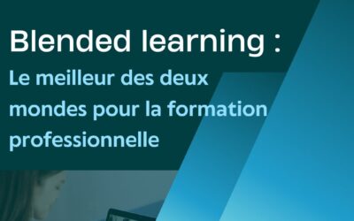 Blended learning : le meilleur des deux mondes pour la formation professionnelle
