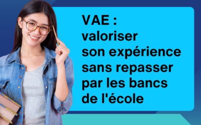VAE : valoriser son expérience sans repasser par les bancs de l’école