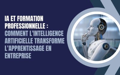 IA et formation professionnelle : comment l’intelligence artificielle transforme l’apprentissage en entreprise